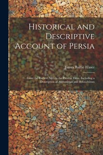 Front cover_Historical and Descriptive Account of Persia