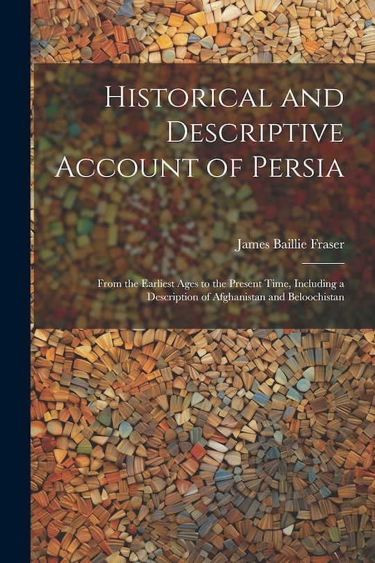 Front cover_Historical and Descriptive Account of Persia