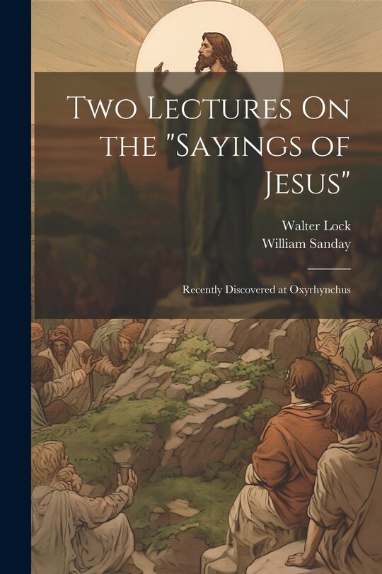 Couverture_Two Lectures On the Sayings of Jesus