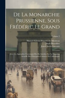 Front cover_De La Monarchie Prussienne, Sous Frédéric Le Grand