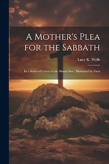 Couverture_A Mother's Plea for the Sabbath