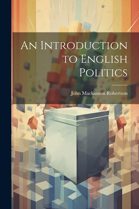 Front cover_An Introduction to English Politics