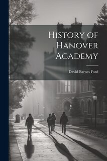 Front cover_History of Hanover Academy