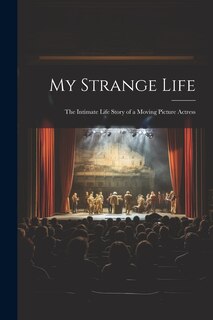 Front cover_My Strange Life