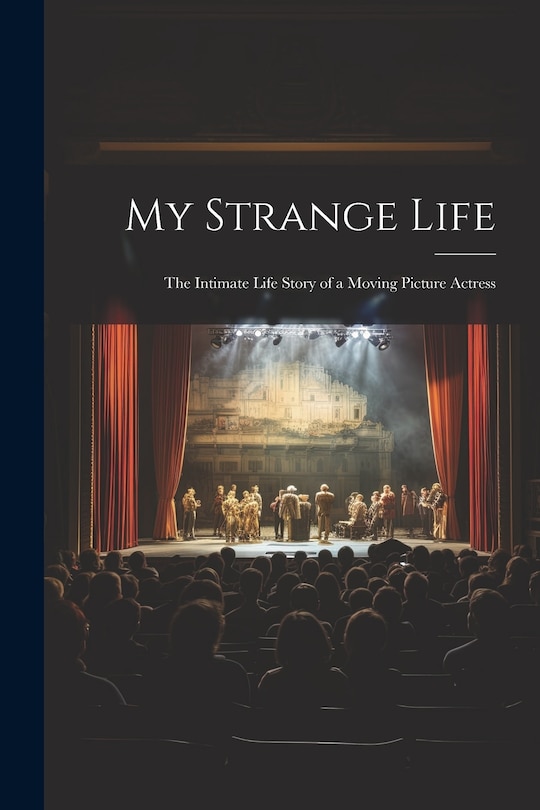 Front cover_My Strange Life