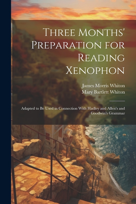 Couverture_Three Months' Preparation for Reading Xenophon