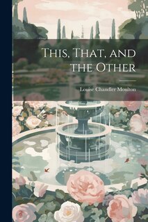 Couverture_This, That, and the Other