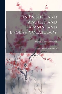 Front cover_An English and Japanese, and Japanese and English Vocabulary