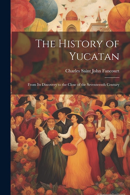 Front cover_The History of Yucatan