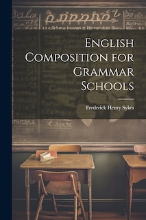 Front cover_English Composition for Grammar Schools