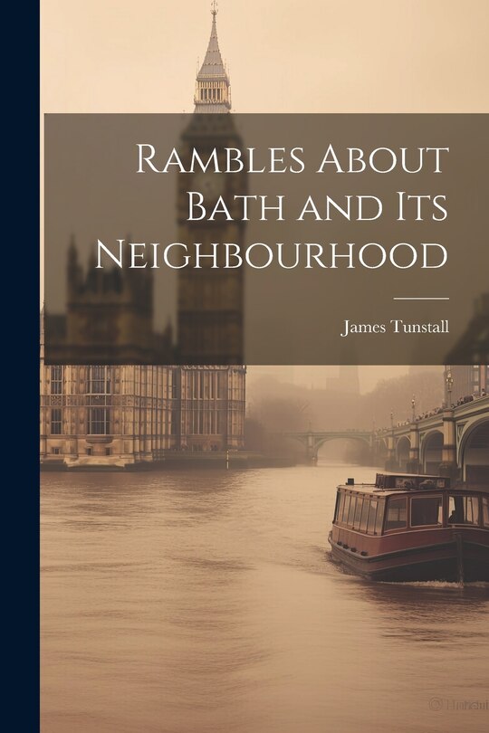 Couverture_Rambles About Bath and Its Neighbourhood