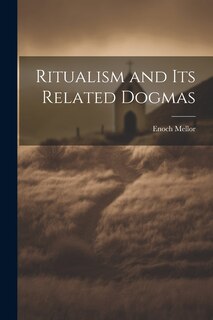 Front cover_Ritualism and Its Related Dogmas