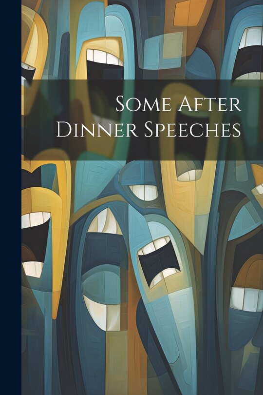 Front cover_Some After Dinner Speeches
