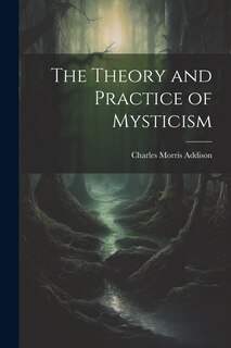 Couverture_The Theory and Practice of Mysticism