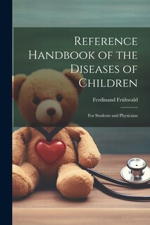 Front cover_Reference Handbook of the Diseases of Children