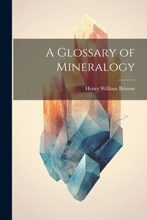 Front cover_A Glossary of Mineralogy