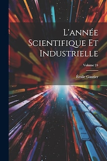 Front cover_L'année Scientifique Et Industrielle; Volume 24