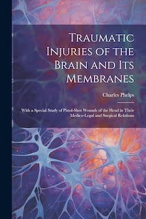 Front cover_Traumatic Injuries of the Brain and Its Membranes
