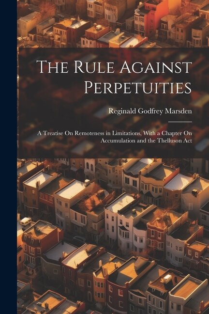 Front cover_The Rule Against Perpetuities