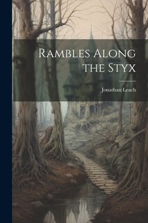 Front cover_Rambles Along the Styx