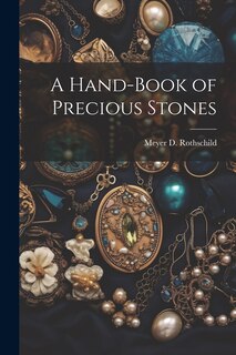 Front cover_A Hand-Book of Precious Stones