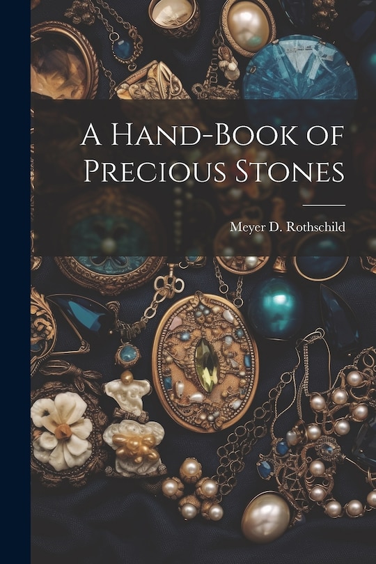 Front cover_A Hand-Book of Precious Stones
