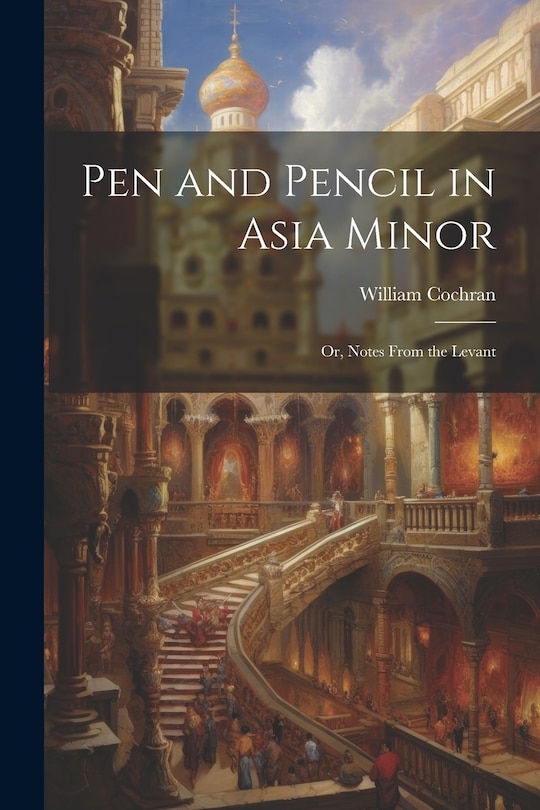 Front cover_Pen and Pencil in Asia Minor