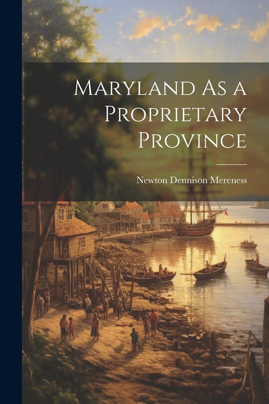 Couverture_Maryland As a Proprietary Province