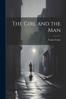 Front cover_The Girl and the Man