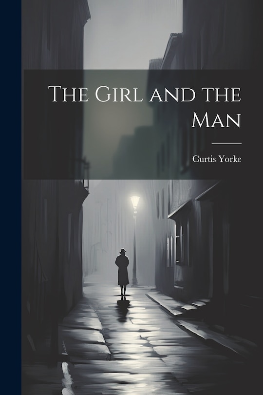 Front cover_The Girl and the Man