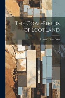Couverture_The Coal-Fields of Scotland