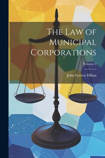 Front cover_The Law of Municipal Corporations; Volume 2