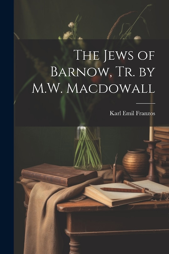 Couverture_The Jews of Barnow, Tr. by M.W. Macdowall