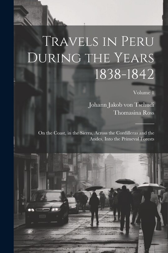 Couverture_Travels in Peru During the Years 1838-1842