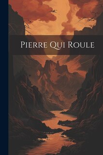 Pierre Qui Roule