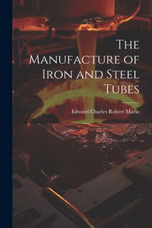 Front cover_The Manufacture of Iron and Steel Tubes