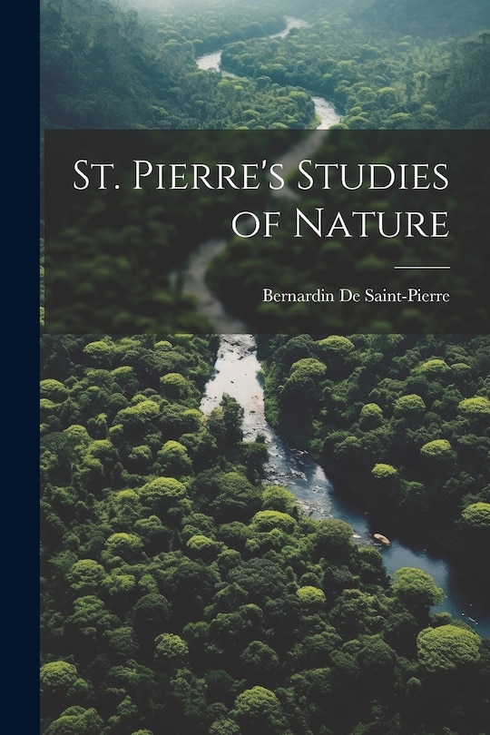 Front cover_St. Pierre's Studies of Nature
