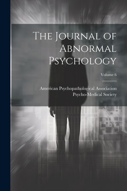 Couverture_The Journal of Abnormal Psychology; Volume 6