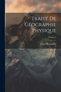 Front cover_Traité De Géographie Physique; Volume 2