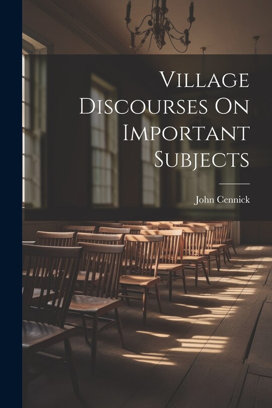 Couverture_Village Discourses On Important Subjects