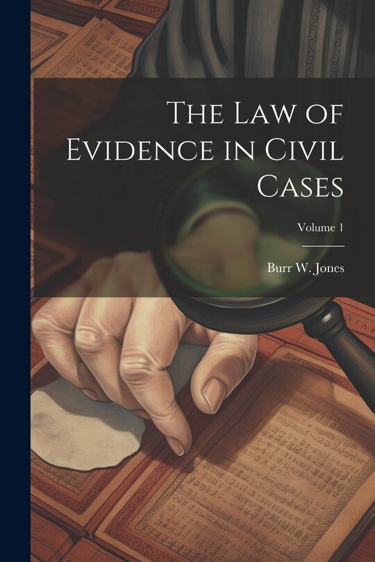 Couverture_The Law of Evidence in Civil Cases; Volume 1