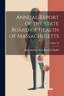 Front cover_Annual Report of the State Board of Health of Massachusetts; Volume 33