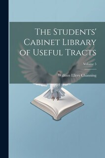 Front cover_The Students' Cabinet Library of Useful Tracts; Volume 5