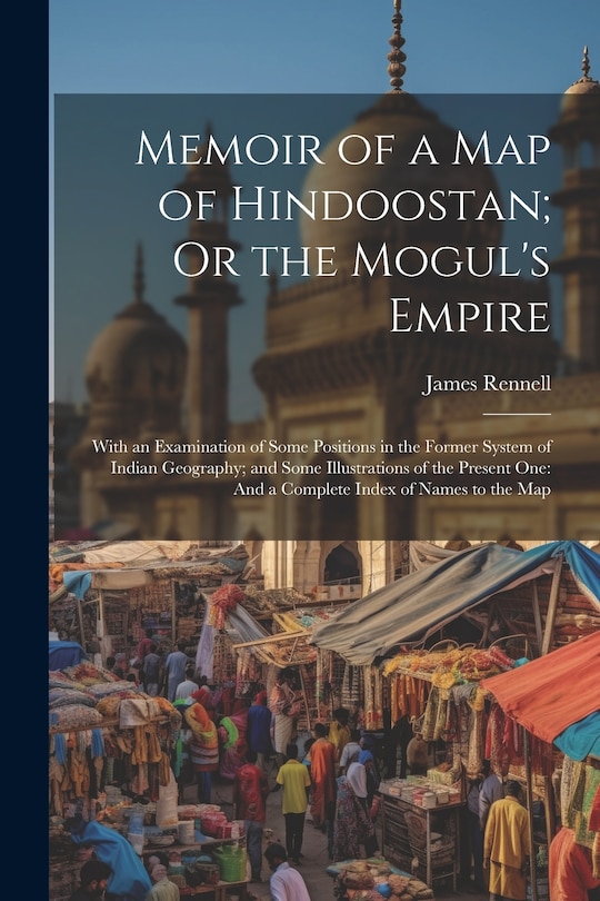 Couverture_Memoir of a Map of Hindoostan; Or the Mogul's Empire