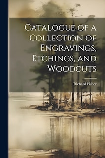 Front cover_Catalogue of a Collection of Engravings, Etchings, and Woodcuts