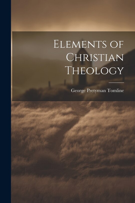 Front cover_Elements of Christian Theology
