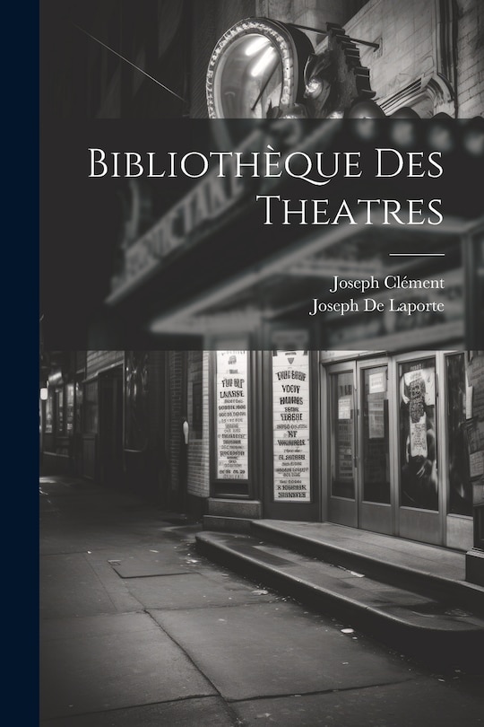 Couverture_Bibliothèque Des Theatres