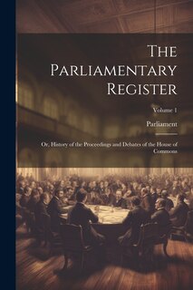 Front cover_The Parliamentary Register