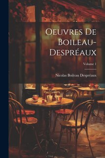 Front cover_Oeuvres De Boileau-Despréaux; Volume 1