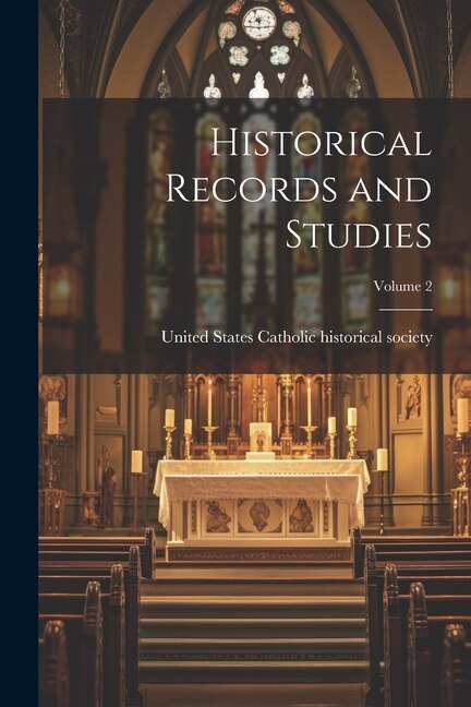 Front cover_Historical Records and Studies; Volume 2